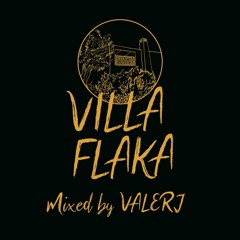 VALERJ  selection pour  VILLA FLAKA