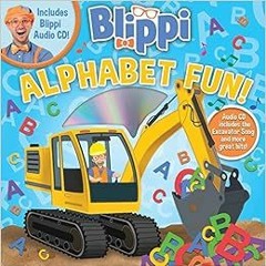 [FREE] EBOOK 📒 Blippi: Alphabet Fun! (8x8 with CD) by Editors of Studio Fun Internat