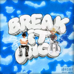 Break It Once! feat rarrybxyy