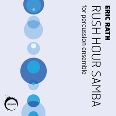 Rush Hour Samba (Eric Rath)
