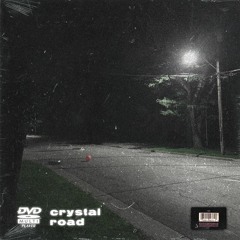 crystal road