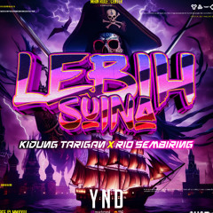 YND - LEBIH SUINA ( Kidung Tarigan x Rio sembiring ) #BK805KTLOCKED!!!