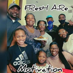 Fresh Aire - Motivation
