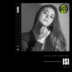ISI | Techno - VICIOLAB*CONVIDA10