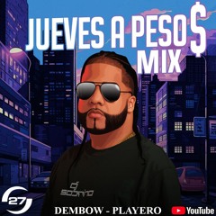 Dembow & Playero Jueves A Peso$ Mix! 27 Sports Bar