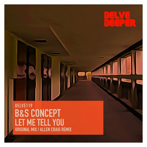 B&S Concept - Let Me Tell You - Original Mix (preview)