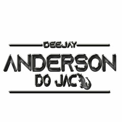 PRO. DESCE E LEVANTA A RABA ( DJ ANDERSON DO JACA) 2020