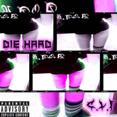 DiE HARD (PROD. BL4CK4BYSS)