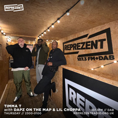 Timma T Show Reprezent Radio  w/ Dapz On The Map & Lil Choppa