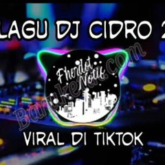 DJ CIDRO2 Panas Panase srengenge kui (Song Tiktok Viral)