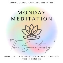 Monday Meditation - Create your Sanctuary