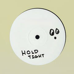Hold Tight