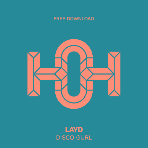 HLS361 LayD - Disco Gurl (Original Mix)