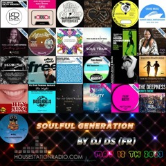 SOULFUL GENERATION BY DJ DS (FRANCE) HOUSESTATION RADIO MAY 12TH 2023 MASTER.