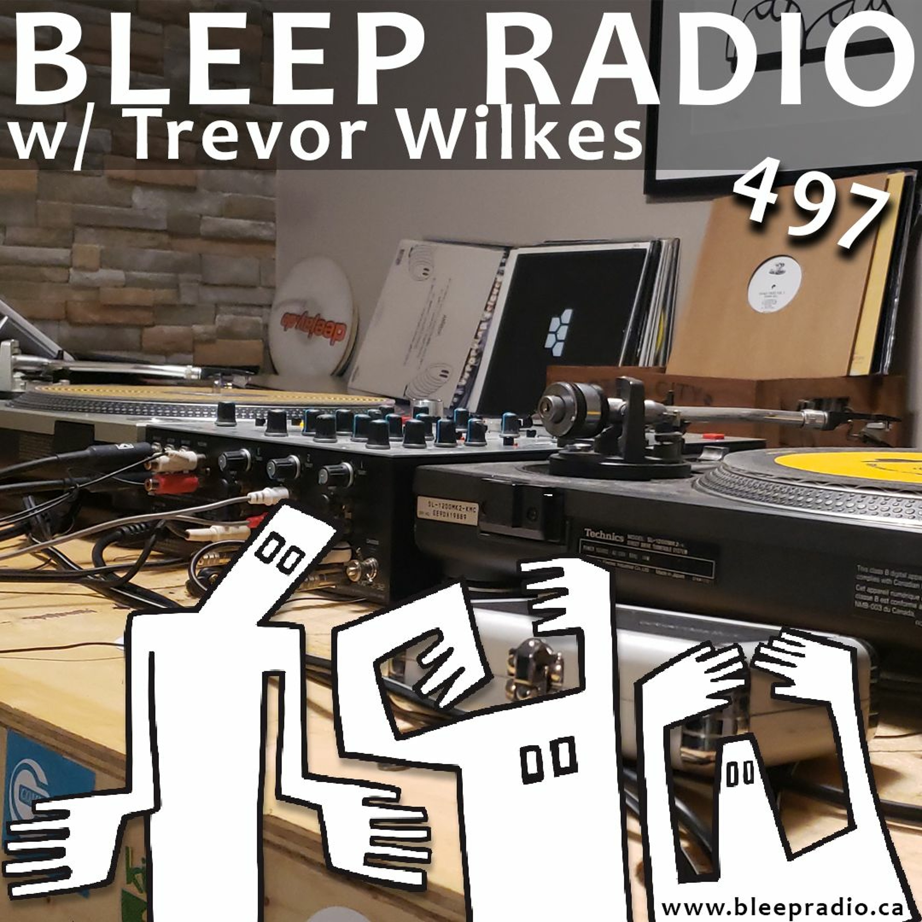 Bleep Radio #497 w/ Trevor Wilkes [Something Something Is Not Right] episode artwork
