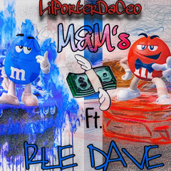 LilPorterDaCeo Ft. RLE Dave - M&Ms (prodbykira7)