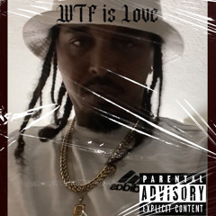 WTF is Love (not mixed)