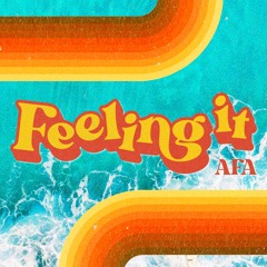 Afa - Feeling It