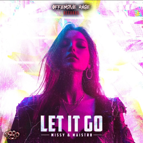 Missy & Maistro - Let it go