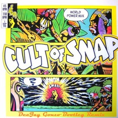 Snap - Cult Of Snap (DeeJay Gonzo Bootleg Remix)