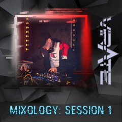 Mixology: Session 1
