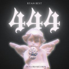 Ryan Best - 444.wav (Detcord Records)