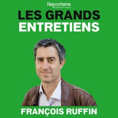 Ep.2 - François Ruffin : « Le Pen ajoute au mépris de classe le mépris de race »