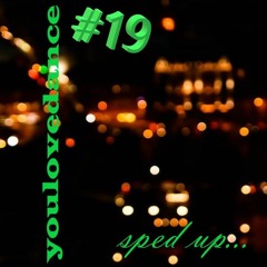 #YOULOVEDANCE No. 19 - SPED UP ...