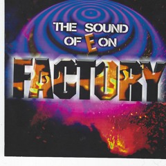 The Sound Of E On Factory - DJ Madhouse