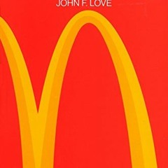 𝘿𝙊𝙒𝙉𝙇𝙊𝘼𝘿 EBOOK ✓ McDonald's: Behind The Arches by  John F. Love [EBOOK EPU