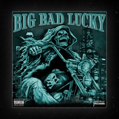 Big Bad Lucky