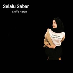 SELALU SABAR - SHIFFAH HARUN - Cover