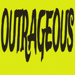 OUTRAGEOUS (Mixtape)