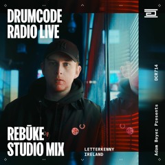 DCR714 – Drumcode Radio Live - Rebūke studio mix from Letterkenny