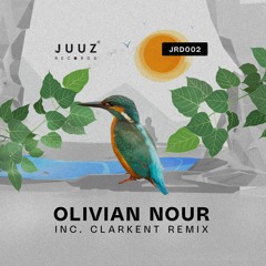 Olivian Nour - Back To Normal (Clarkent Remix) [JRD002]