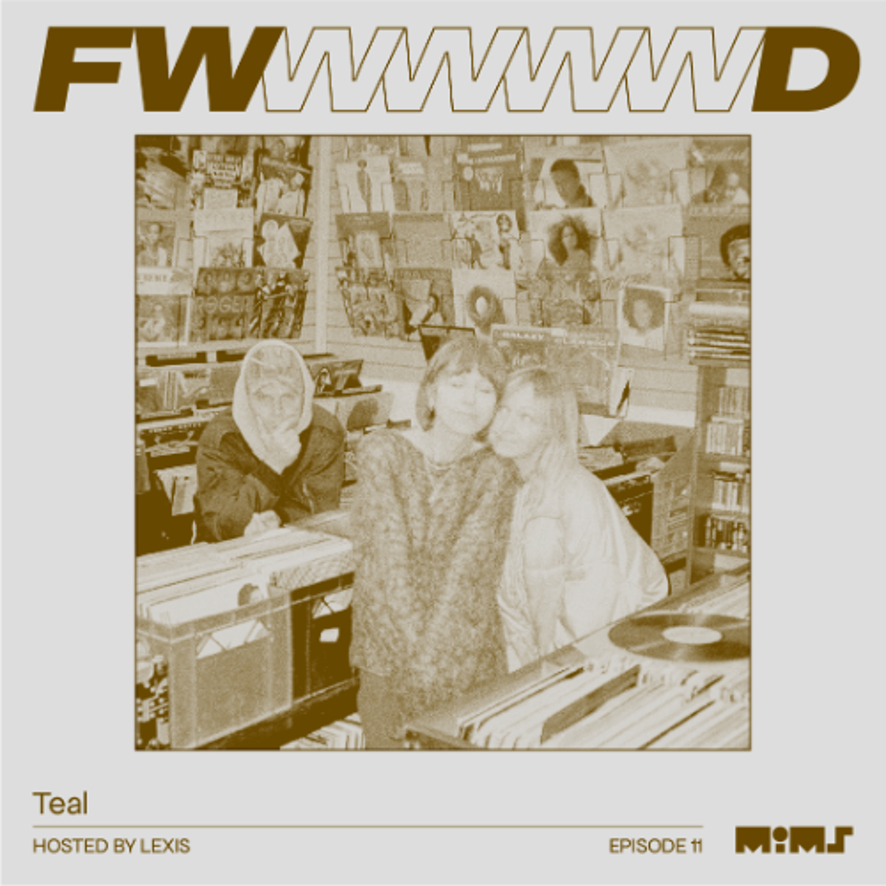 FWD.011 → Teal: "Creating a sound that even we can't quite describe" episode artwork