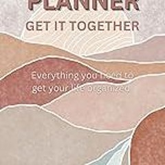 Read B.O.O.K (Award Finalists) PLANNER: GET IT TOGETHER