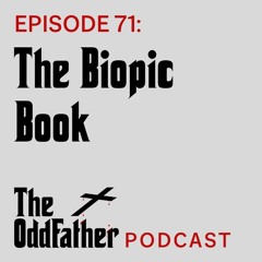 Ep 71: The Biopic Book