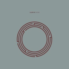 Samihe - Now (Original Mix)