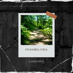 Possibilities