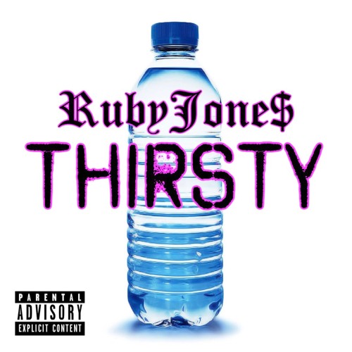THIRSTY (demo) - RubyJone$ (Prod. beatsbyfrost)