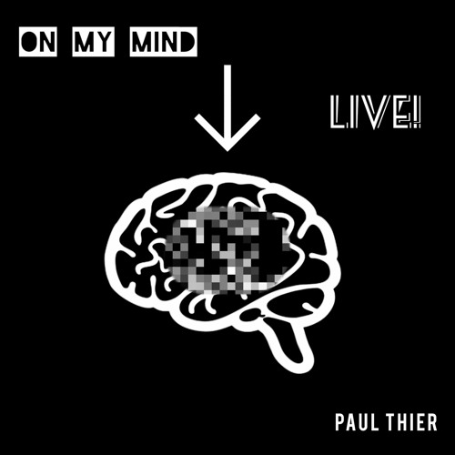 Stream On My Mind Live By Paul Thier Listen Online For Free On
