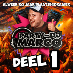 Party-DJ Marco - 30 Jaar Plaatjesdraaier (Deel 1)
