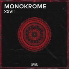 Monokrome - XXVII [LKLFD014]