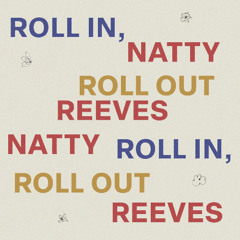 Roll In, Roll Out