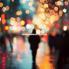 Anthony Keyrouz, Sander W. - Where's My Love (Ft. ABBY M.)