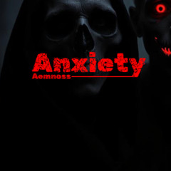 Anxiety
