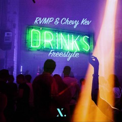 RVMP & Chevy Kev - Drinks Freestyle