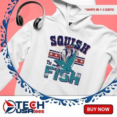 Squish the Fish New England shirt