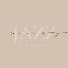 CANDY JAZZ oldroom mix